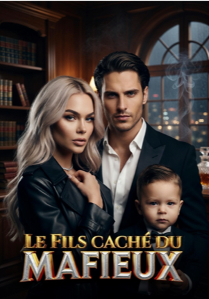 LE FILS CACHÉ DU MAFIEUX