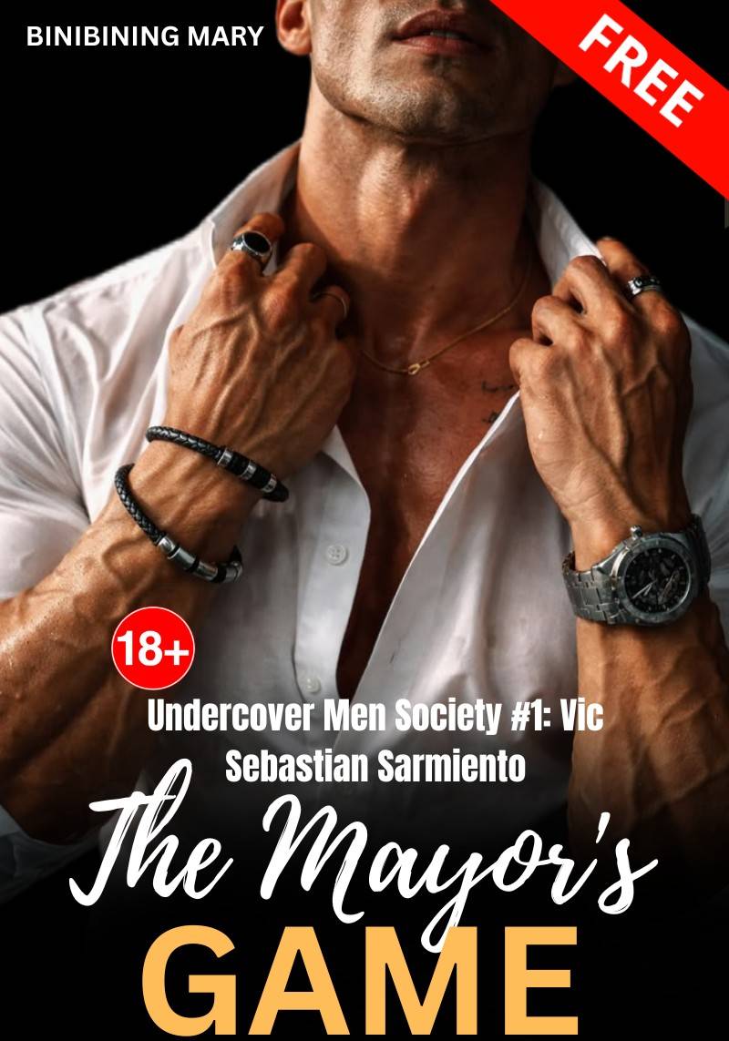 Undercover Men Society #1: Vic Sebastian Sarmiento {The Mayor's Game} R18+