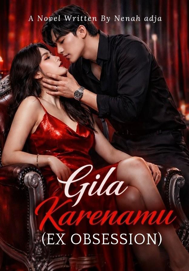 Gila Karenamu (Ex Obsession)