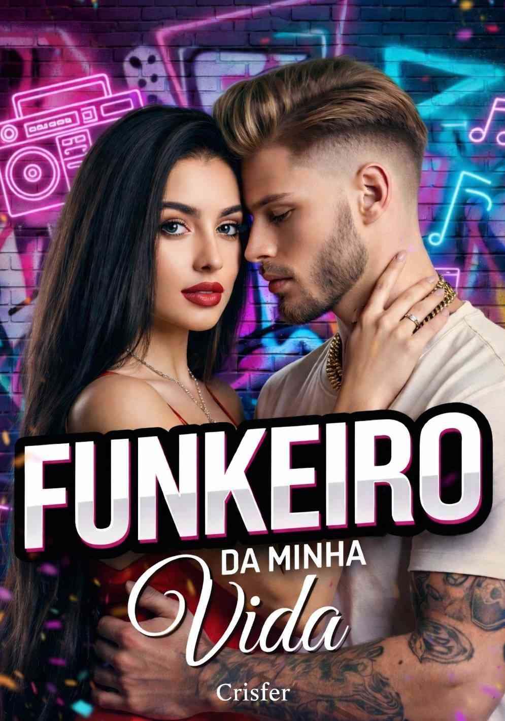 Funkeiro da Minha Vida
