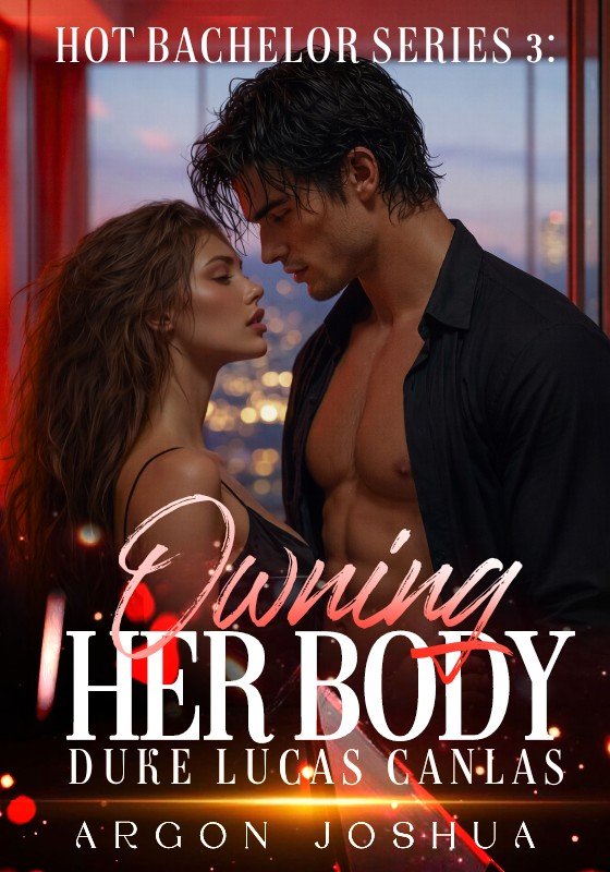 Owning Her Body [Hot Bachelors #3] (SSPG)