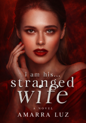 I am his...Stranged Wife