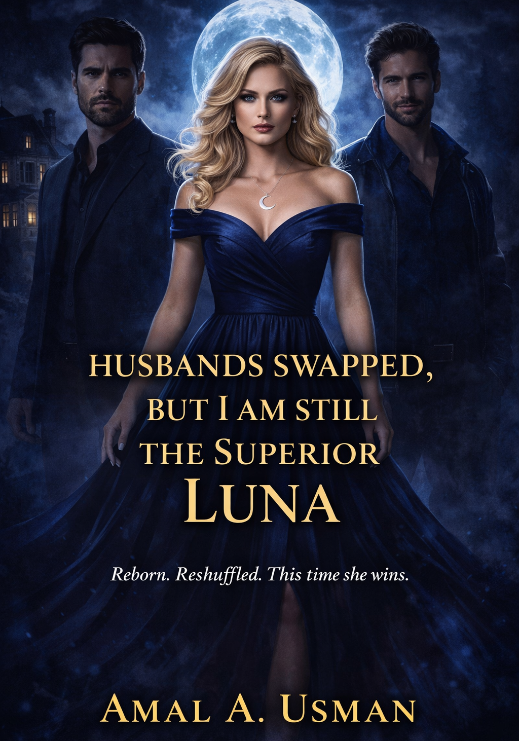 Husbands Swapped, But I Am Still the Superior Luna