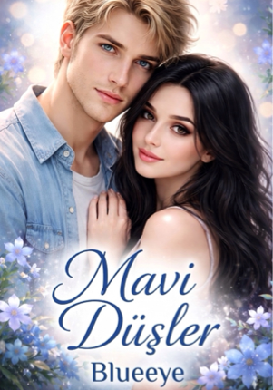 MAVİ DÜŞLER +18 [MAHALLEDE AŞK]