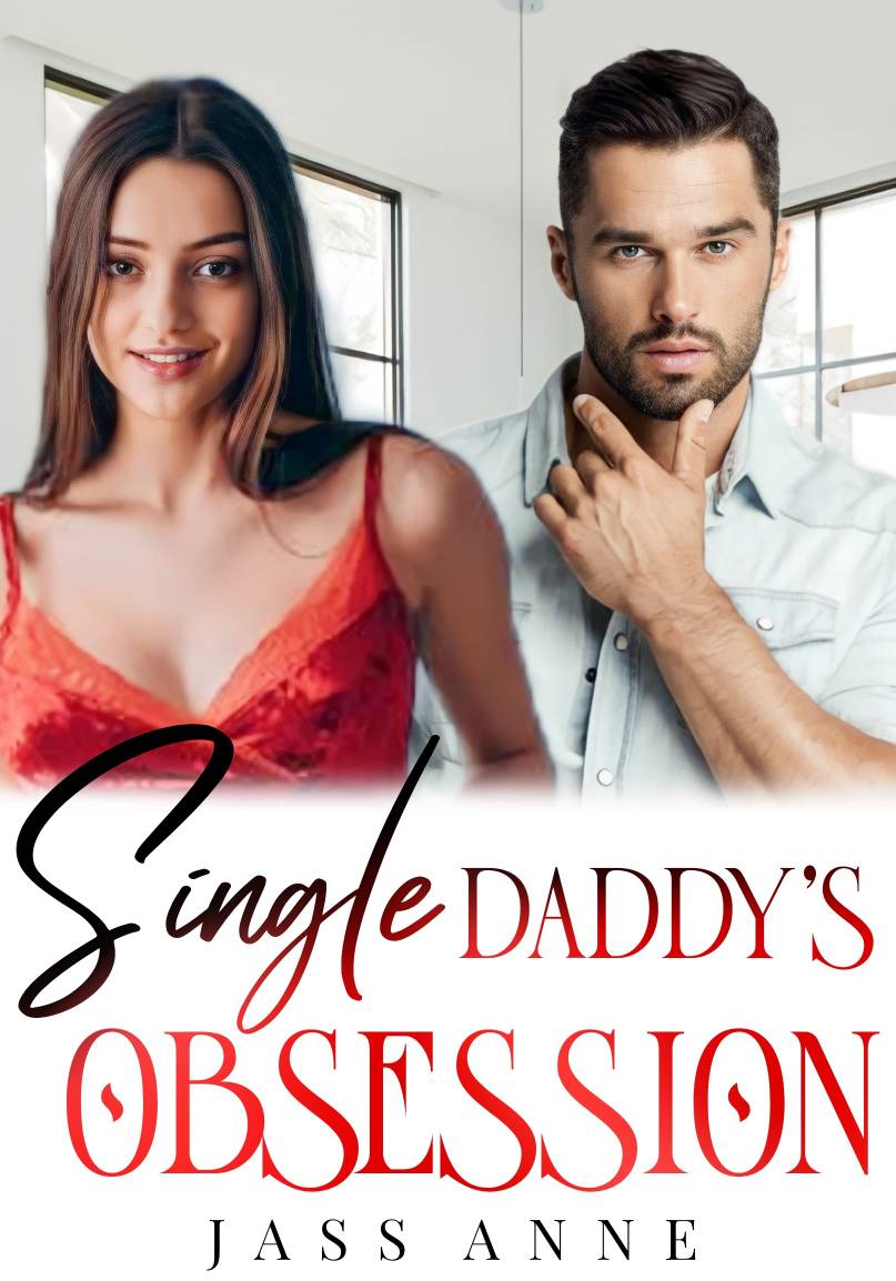 Single Daddy's Obsession (SPG)