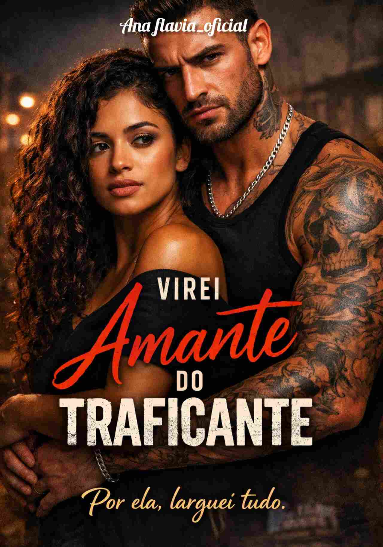 virei amante do traficante