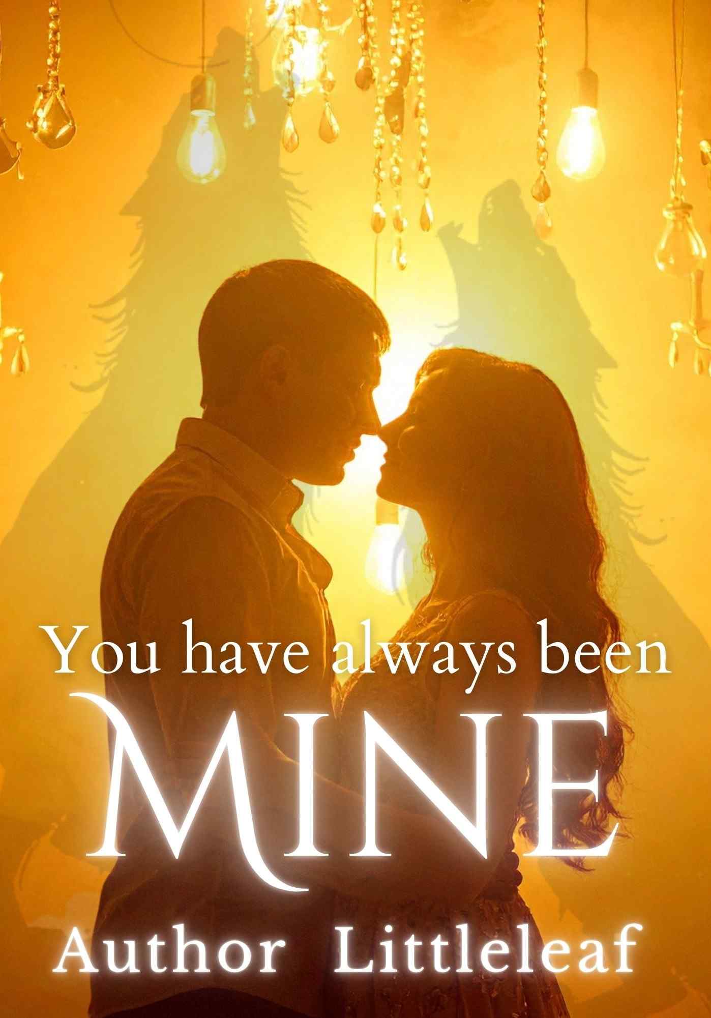 You Have Always Been Mine