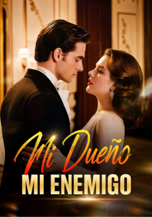 Mi Dueño, Mi Enemigo