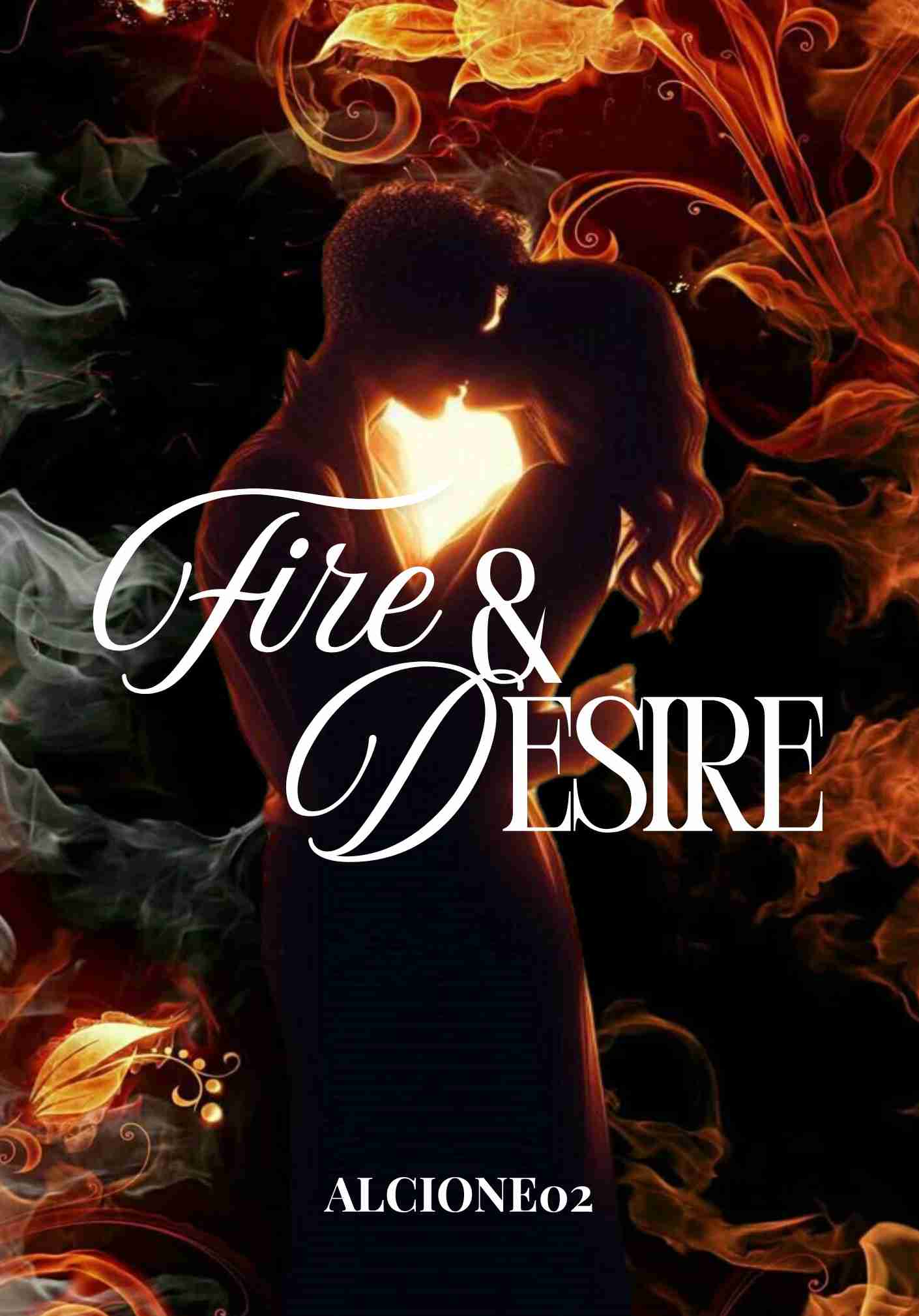 Fire and Desire