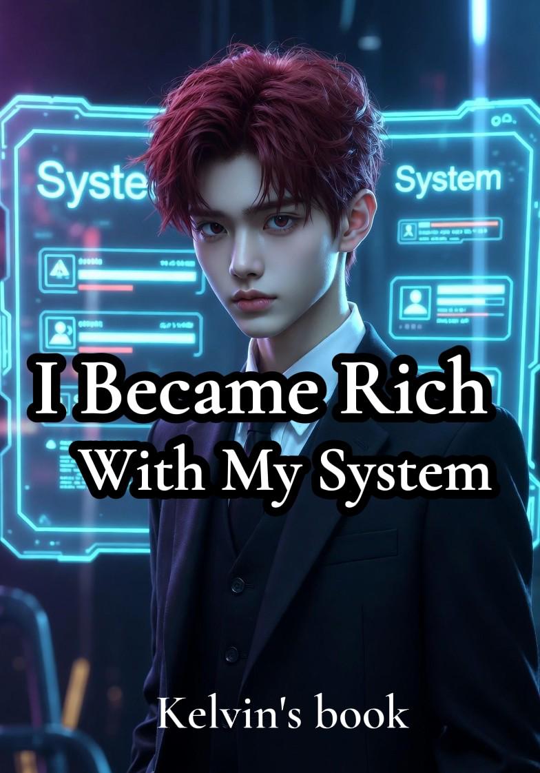 I Became Rich With My System