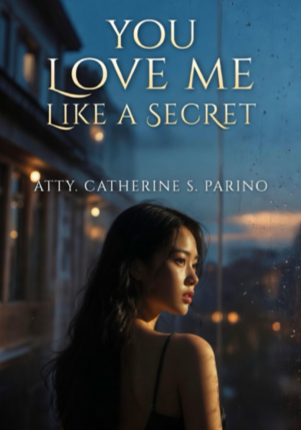 YOU LOVE ME LIKE A SECRET