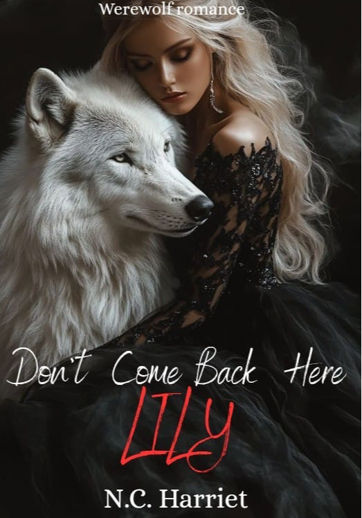 Don’t come back here, Lily