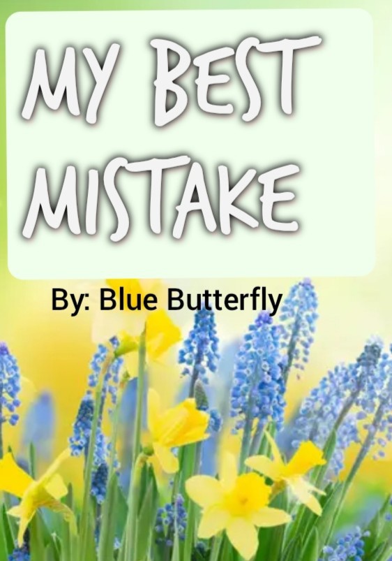 My Best Mistake