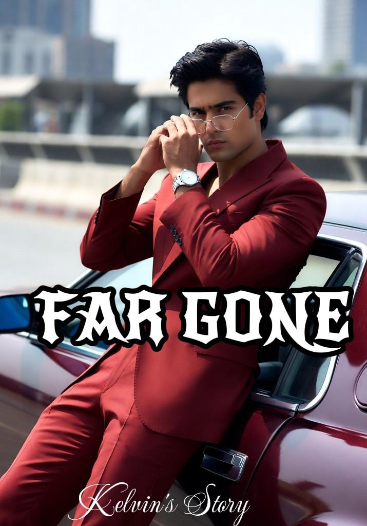 FAR GONE