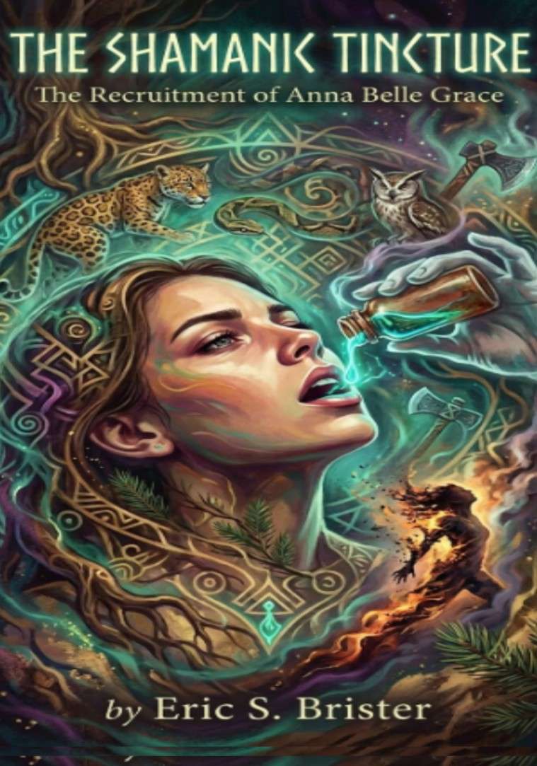 The Shamanic Tincture: The Recruitment of Anna Belle Grace