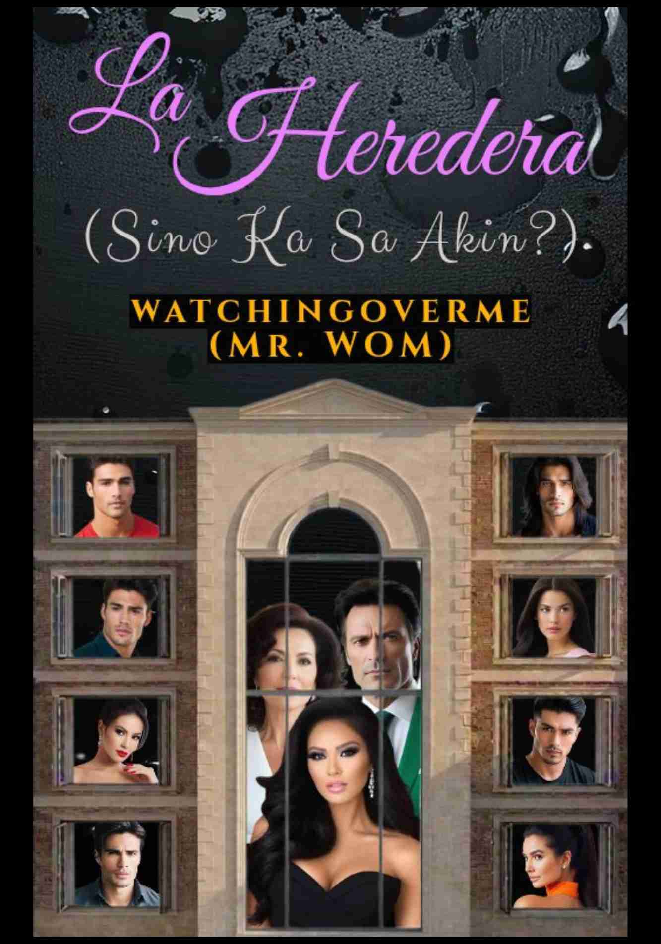 La Heredera (Sino Ka Sa Akin?) *Short Story*