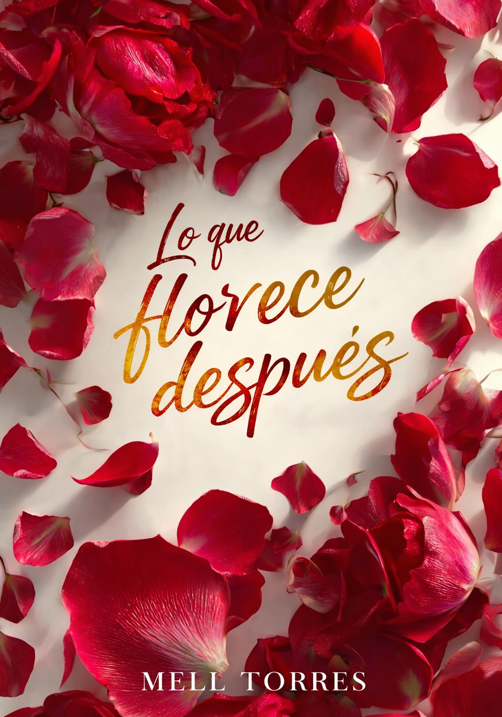 Lo que florece después.