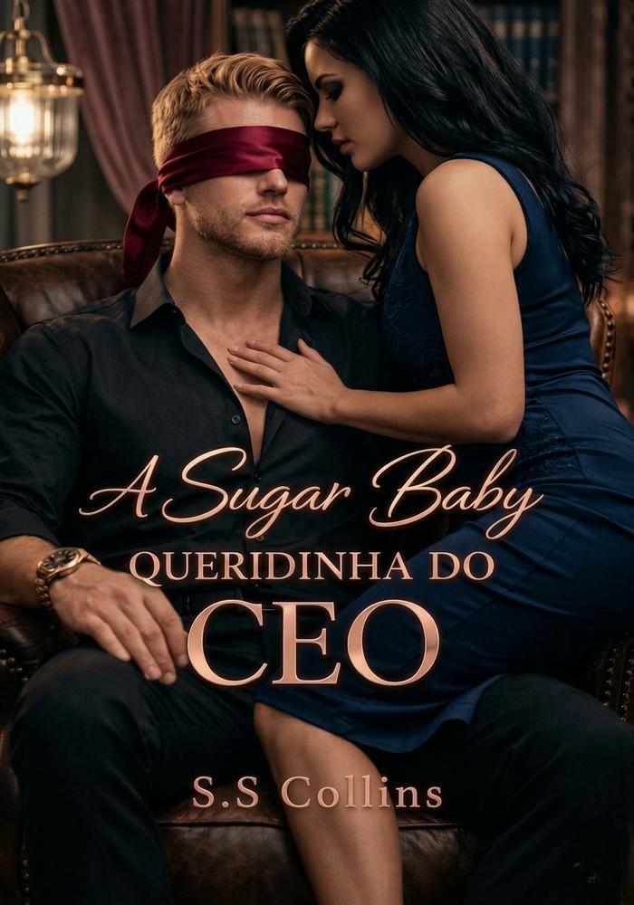 A Sugar Baby Queridinha do CEO