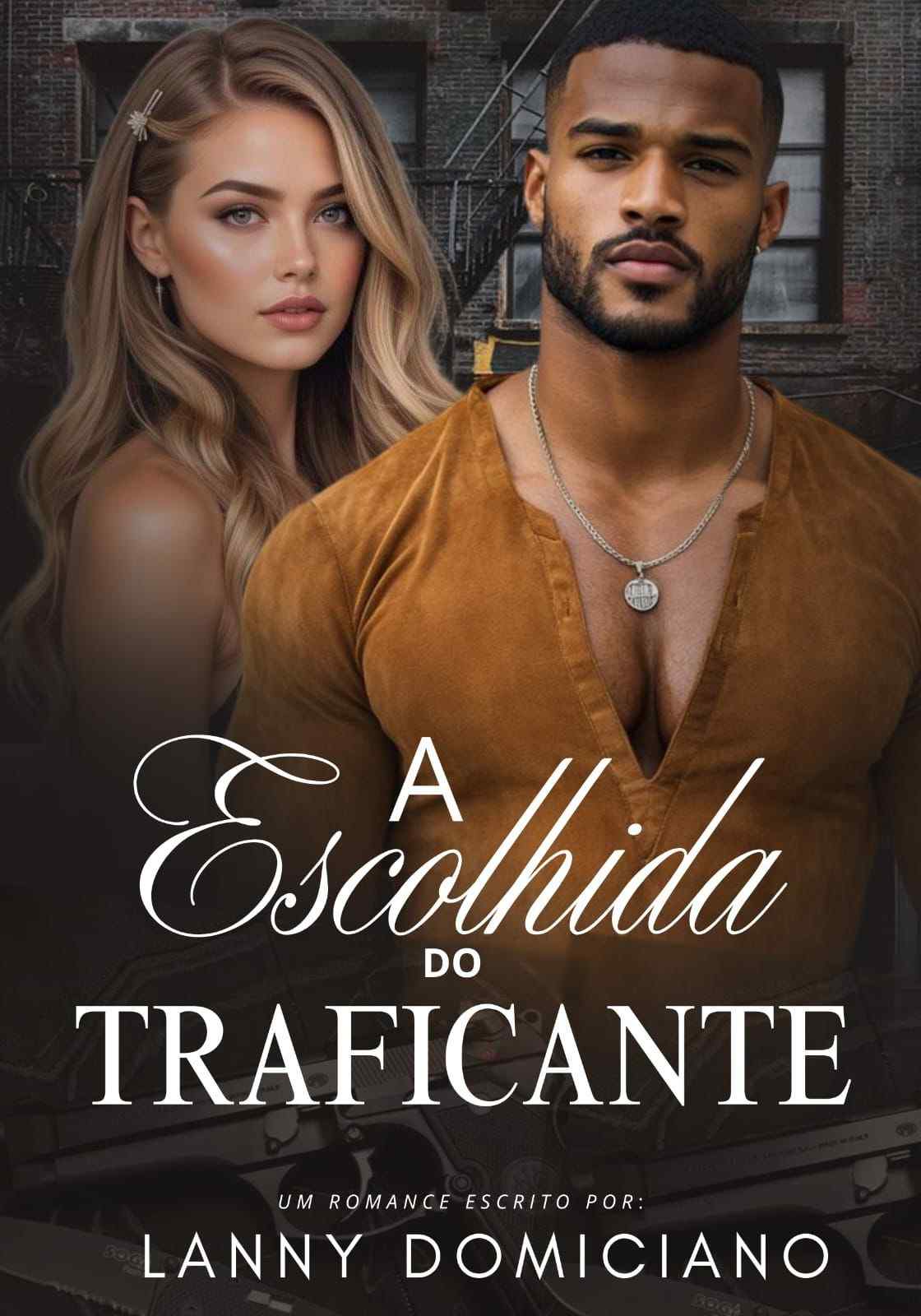 A Escolhida do Traficante
