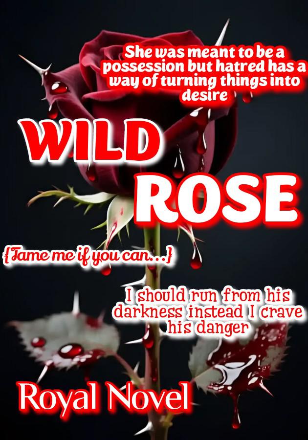 Wild Rose:Tame me if you can