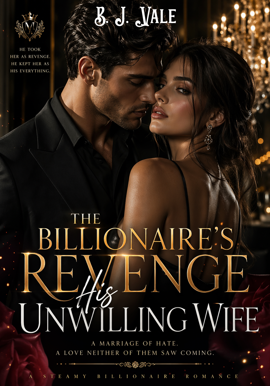 The Billionaire's Revenge, His Unwilling Wife