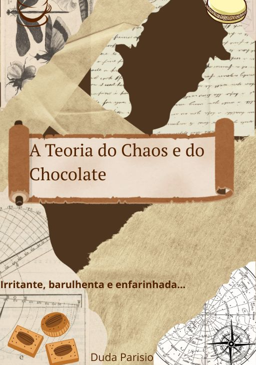 A Teoria do Chaos e do Chocolate
