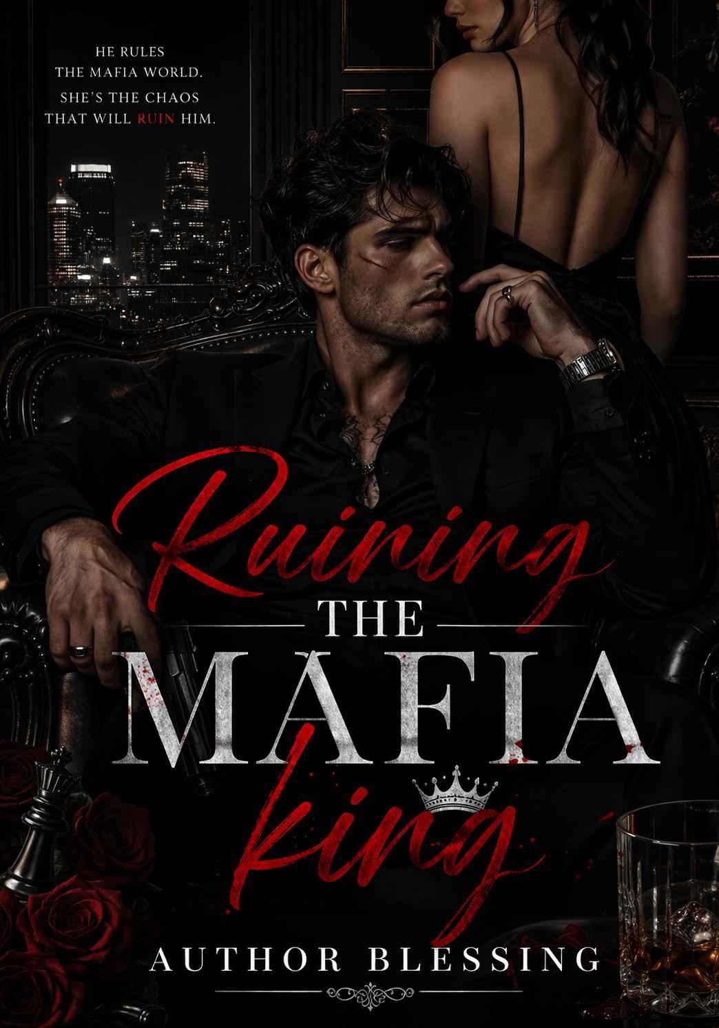 RUINING THE MAFIA KING: BETRAYED BY THE MONSTER I LOVED