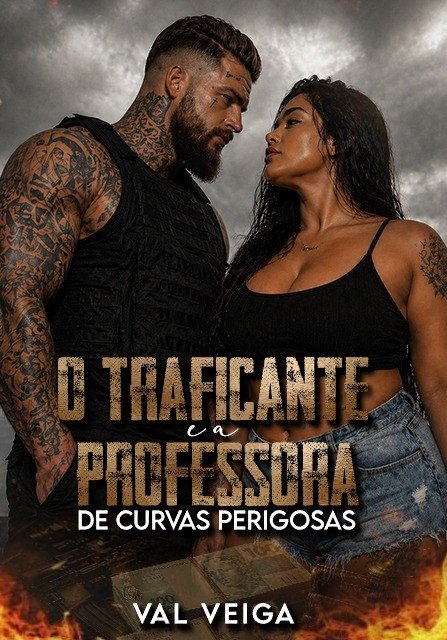 O TRAFICANTE E A PROFESSORA DE CURVAS PERIGOSAS