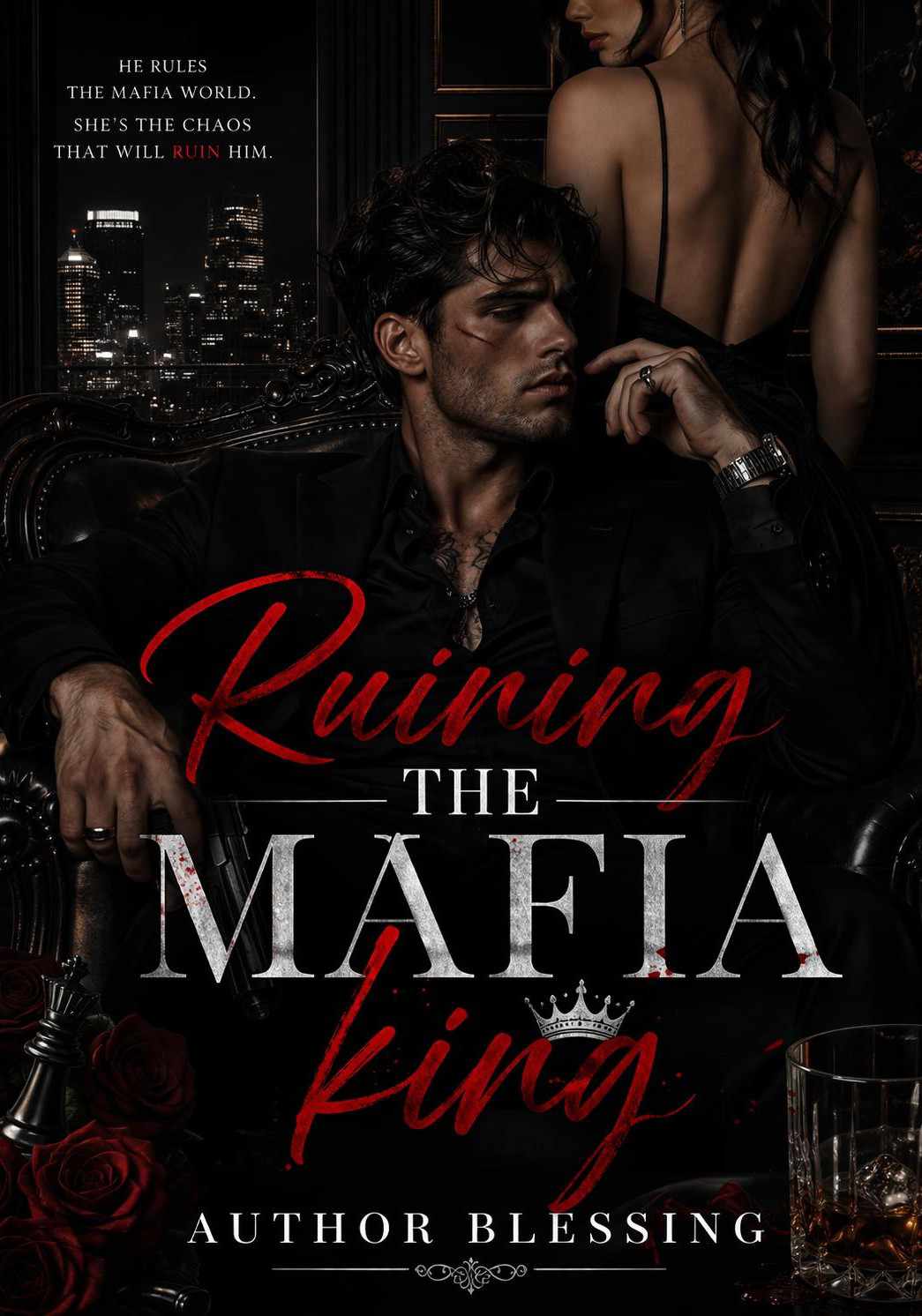 RUINING THE MAFIA KING: BETRAYED BY THE MONSTER I LOVED