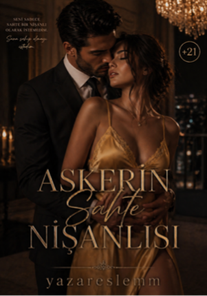 Askerin Sahte Nişanlısı. +21 (Asker serisi 1)