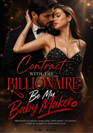 CONTRACT WITH THE BILLIONAIRE: BE MY BABY MAKER