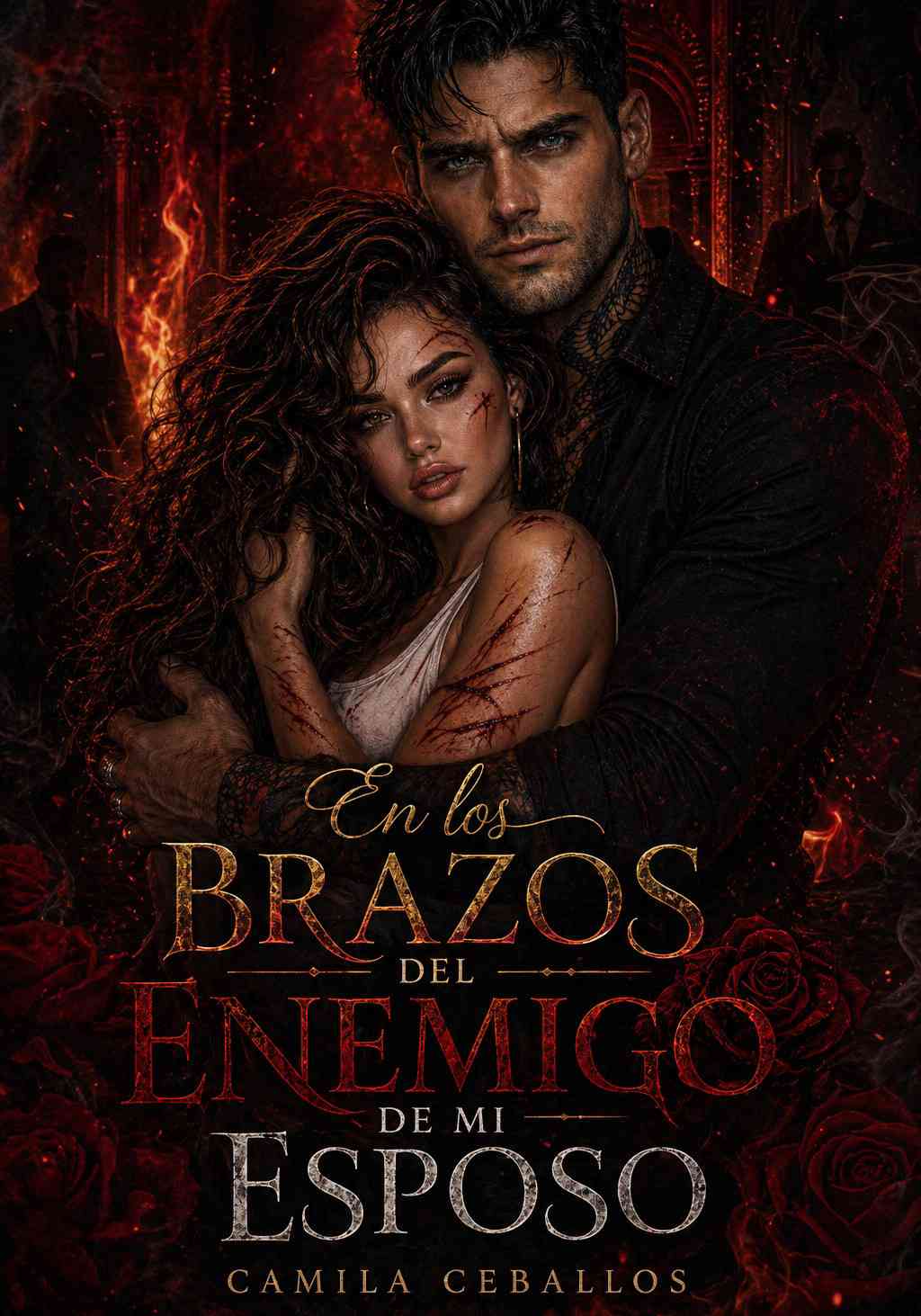 EN LOS BRAZOS DEL ENEMIGO DE MI ESPOSO.