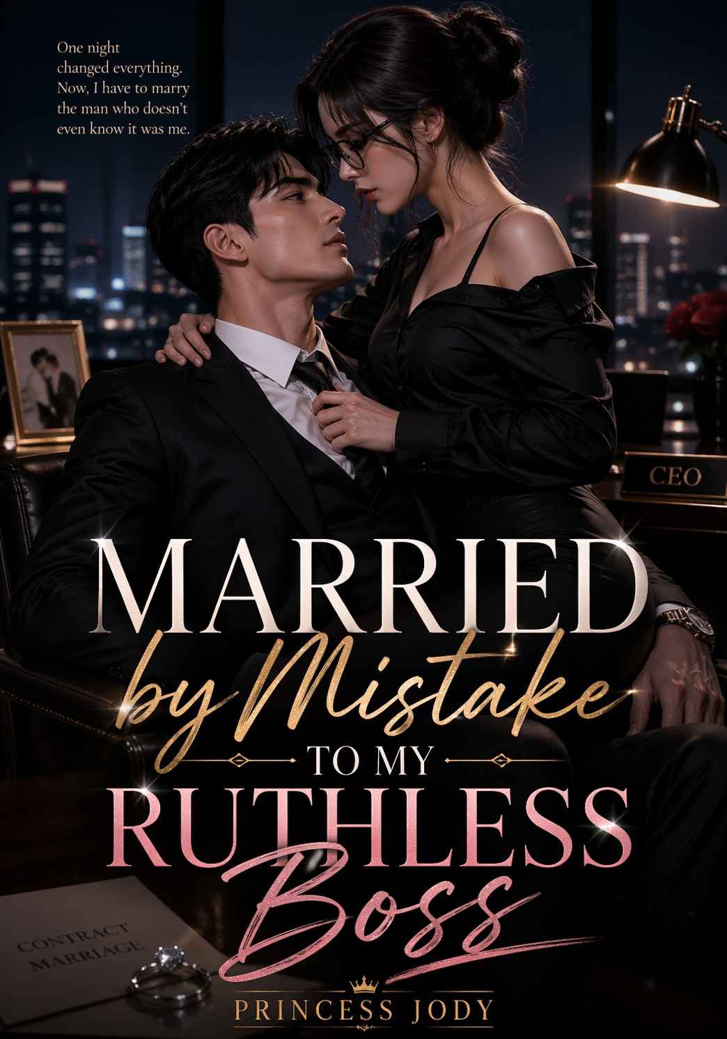 Married By Mistake To My Ruthless Boss
