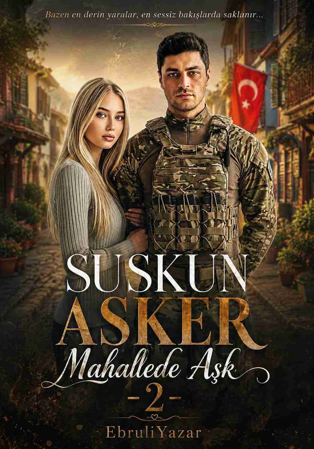 Suskun Asker [Mahallede Aşk 2]