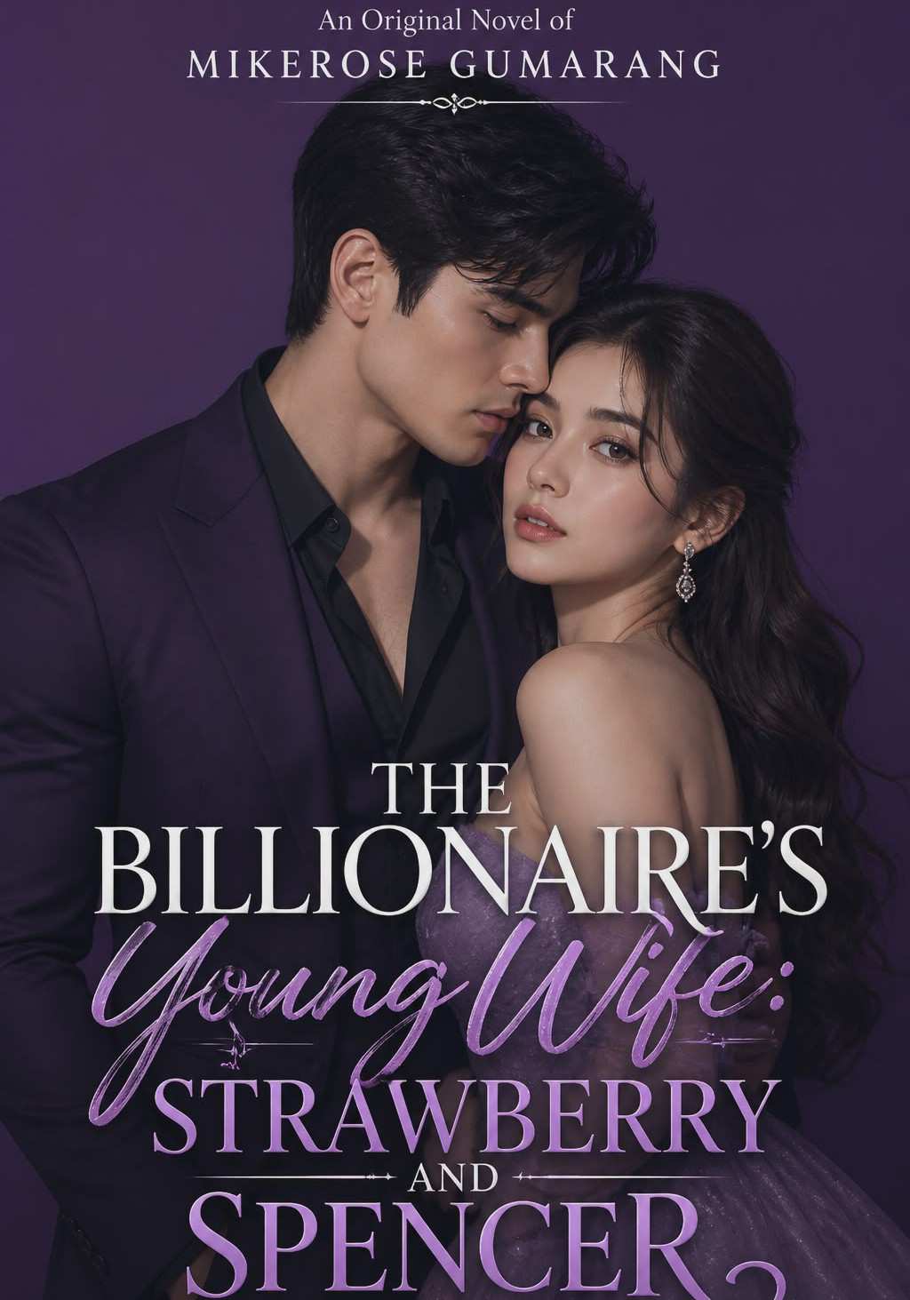 THE BILLIONAIRE'S YOUNG WIFE: STRAWBERRY AND SPENCER (ENGLISH VERSION)