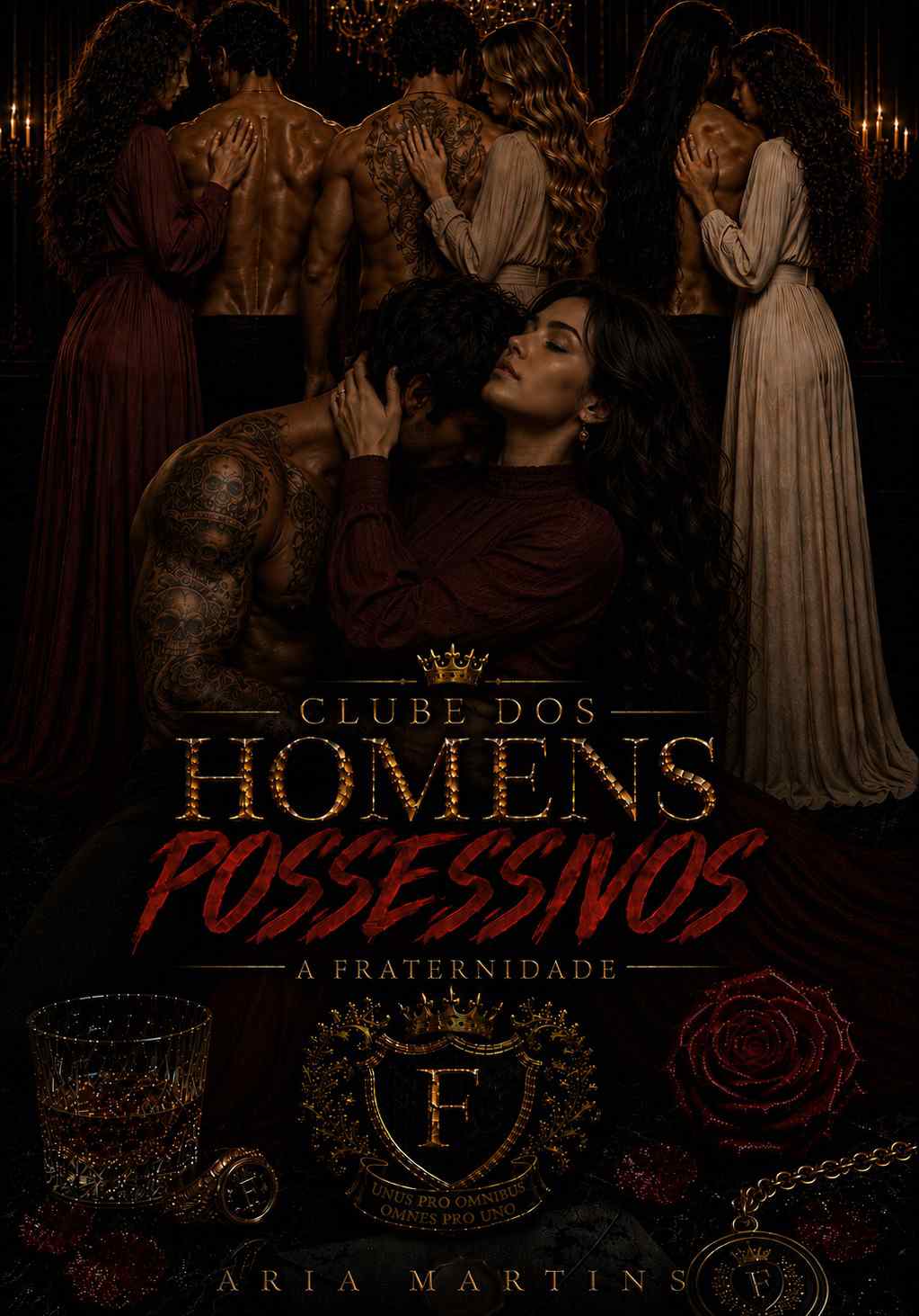 Clube dos Homens Possessivos : A Fraternidade