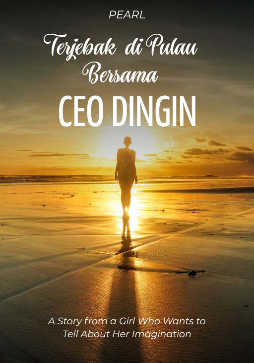 TERJEBAK DI PULAU BERSAMA CEO DINGIN