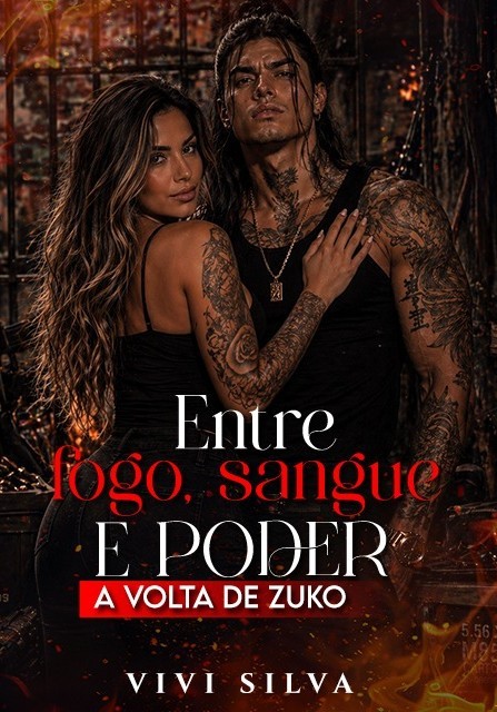 Entre, Fogo, Sangue E  Poder ,A Volta De Zuko