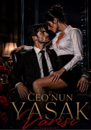 CEO’NUN YASAK VARİSİ [ +21]