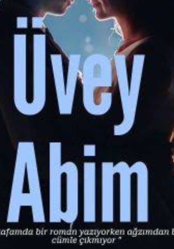 ÜVEY ABİM (+18)