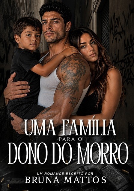 Uma família para o dono do morro