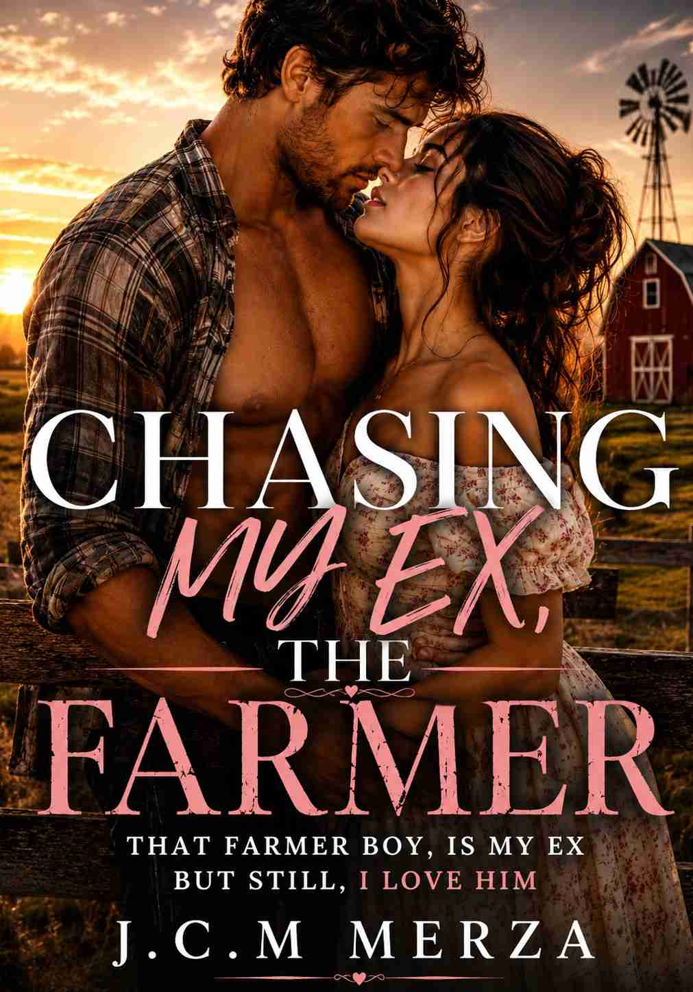 CHASING MY EX, THE FARMER