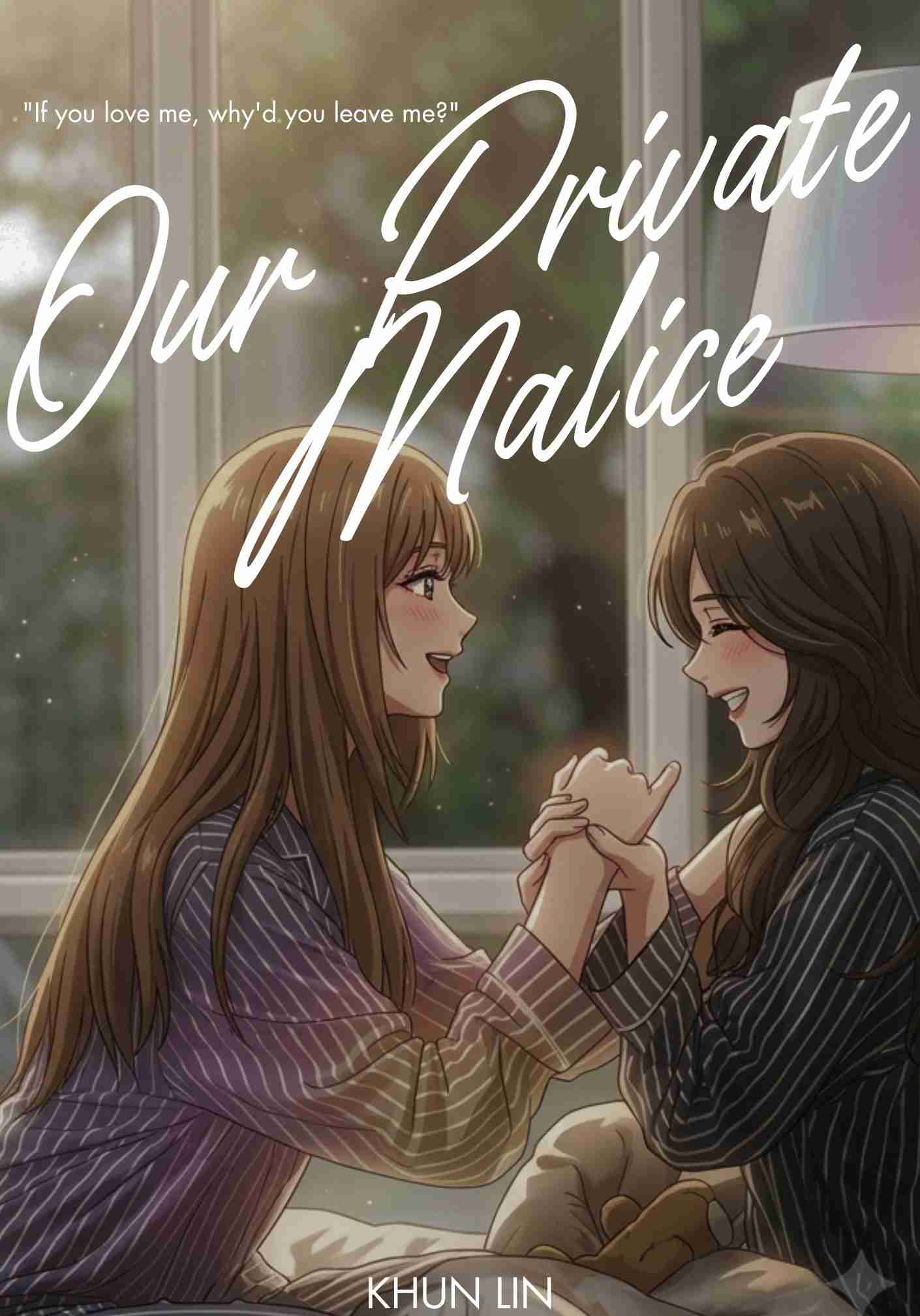 Our Private Malice