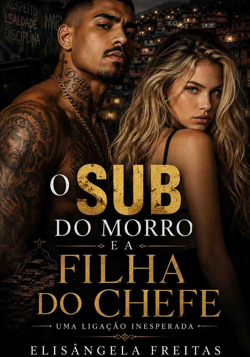 O SUB DO MORRO E A FILHA DO CHEFE- LIGAÇÃO INESPERADA