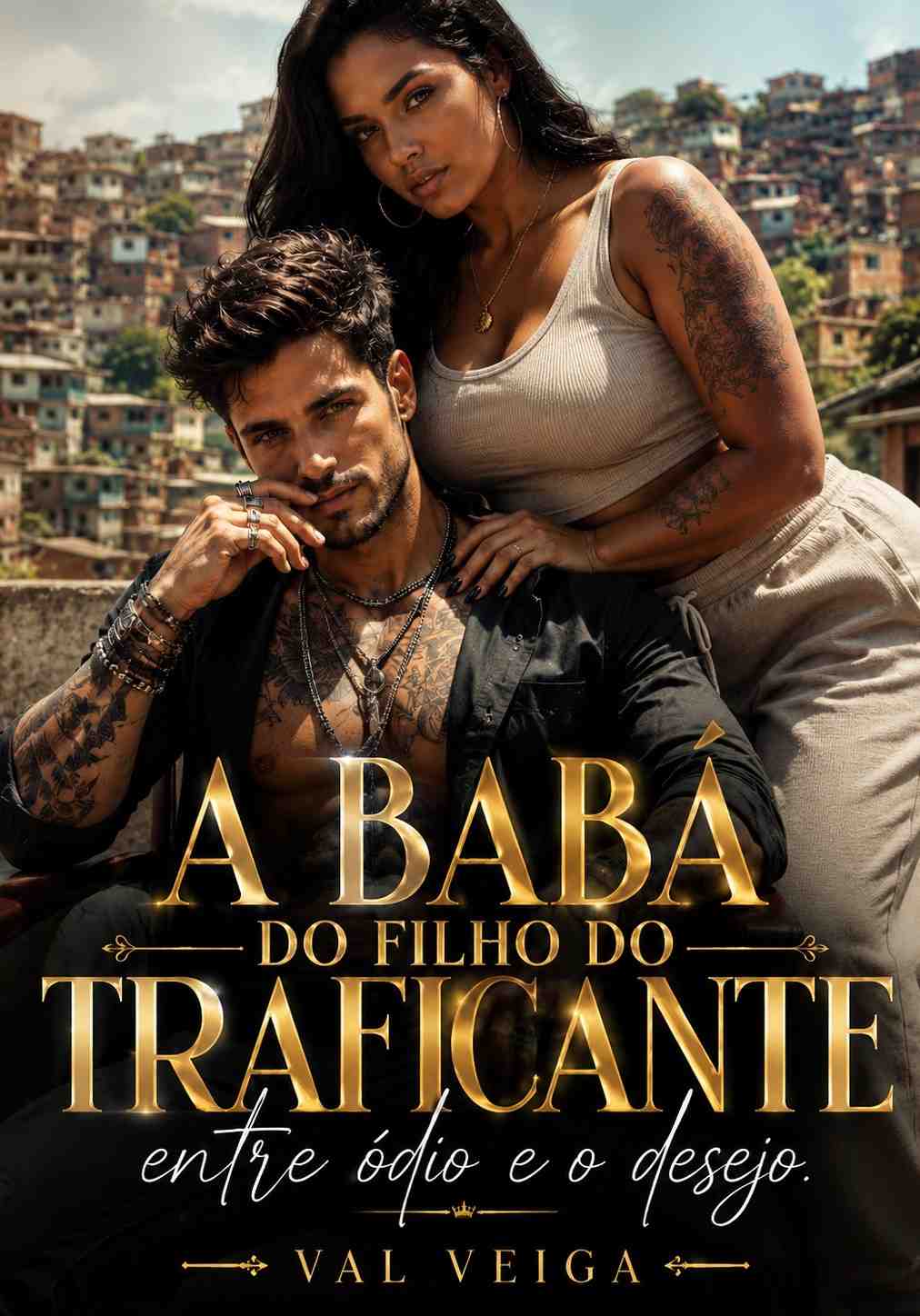 A BABÁ DO FILHO DO TRAFICANTE: ENTRE ÓDIO É O DESEJO