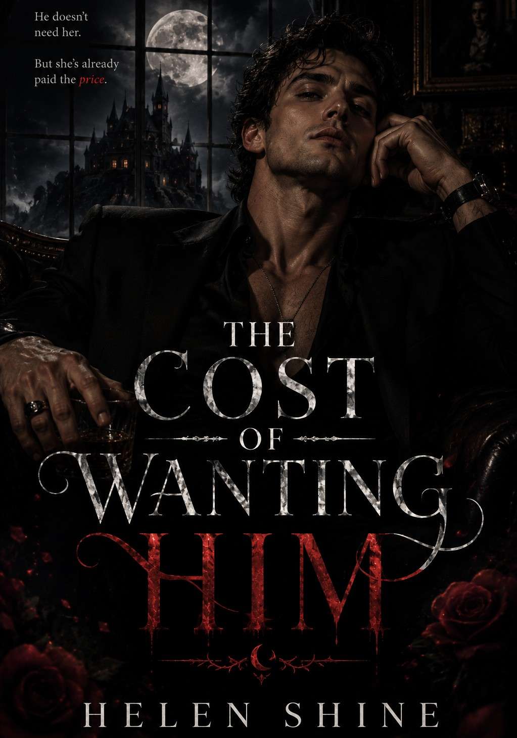 THE COST OF WANTING HIM