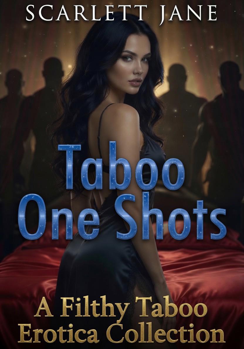 Taboo One Shots: Erotica Collection