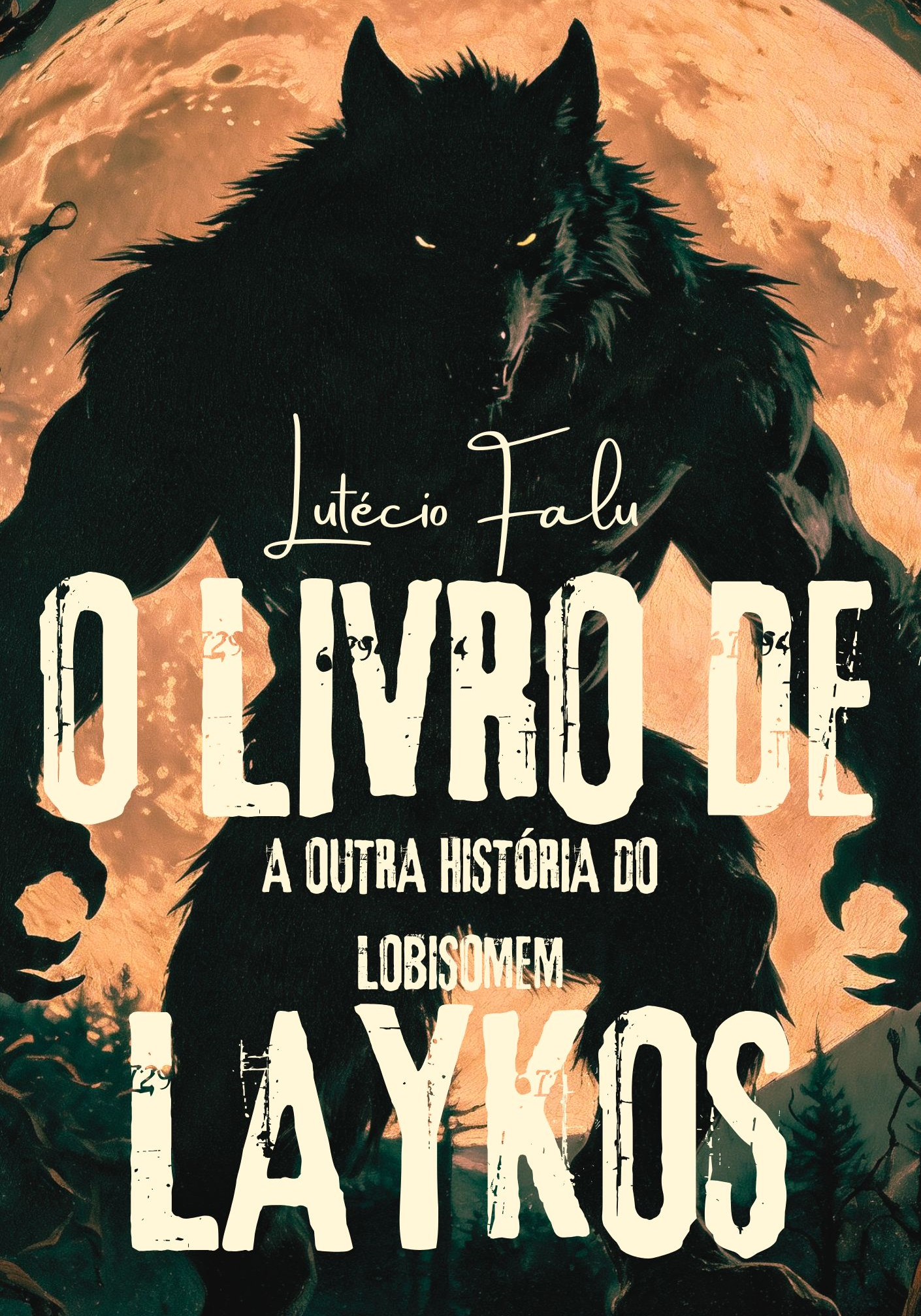 O LIVRO DE LAYKOS: A OUTRA HISTÓRIA DO LOBISOMEM