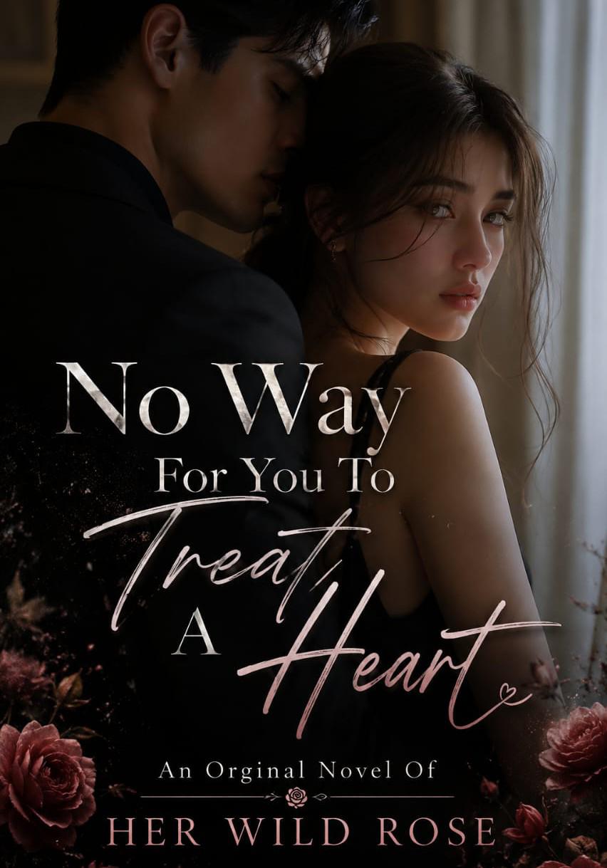 No Way For You To Treat A  Heart