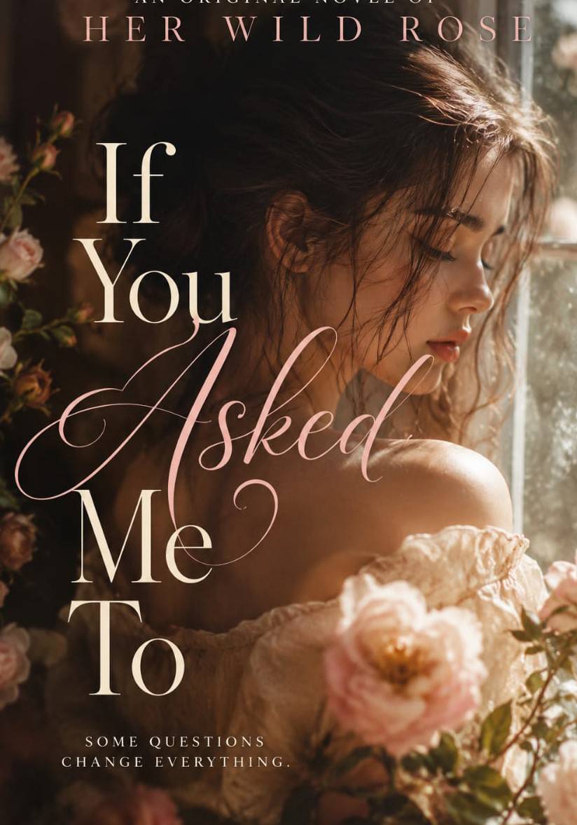 If You Asked Me To